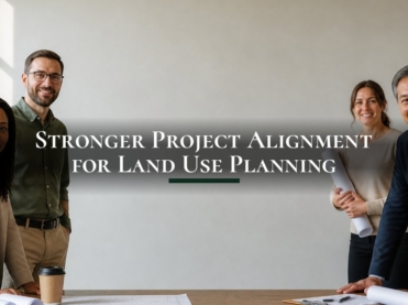 Stronger Project Alignment for Land Use Planning